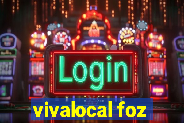 vivalocal foz